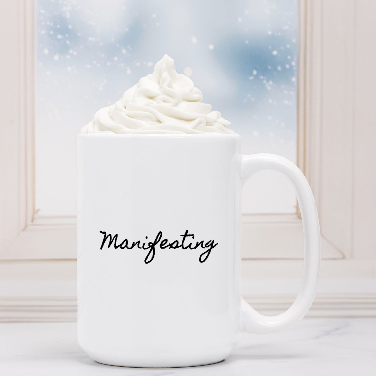 Manifesting Mug Deluxe 15oz.